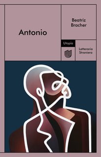 Beatriz Bracher - Antonio (2021)