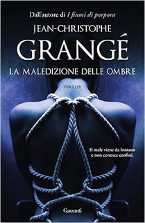 Jean-Christophe Grangé - La maledizione delle ombre (2019)