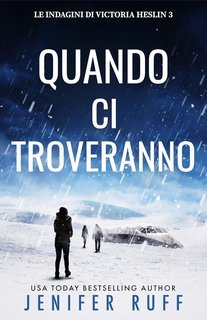 Jenifer Ruff - Le indagini di Victoria Heslin Vol. 3. Quando ci troveranno (2025)