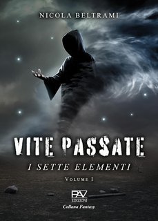 Nicola Beltrami - I Sette Elementi Vol. 1. Vite passate (2025)