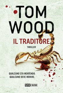 Tom Wood - Victor L'assassino Vol. 10. Il traditore (2024)