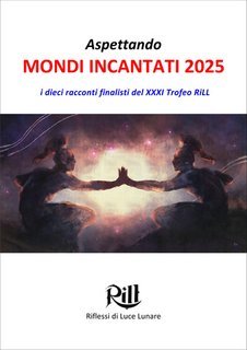Alberto Panicucci (a cura di) - Aspettando Mondi Incantati 2025 (2025)