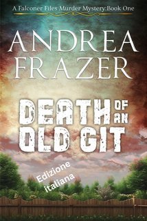 Andrea Frazer - Death of an Old Git (2025)