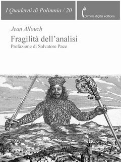 Jean Allouch, Moreno Manghi, Salvatore Pace - Fragilità dell'analisi (2025)
