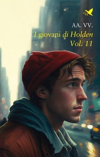 Aa. Vv. - I giovani di Holden Vol. 11 (2025)