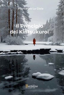 Francesco La Gioia - Il principio del Kintsukuroi (2025)