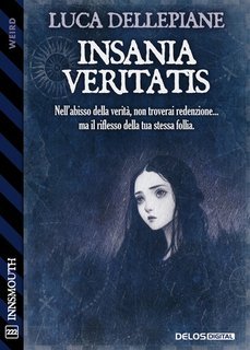 Luca Dellepiane - Insania veritatis (2025)