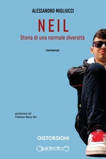 Alessandro Migliucci - Neil. Storia di una normale diversità (2025)