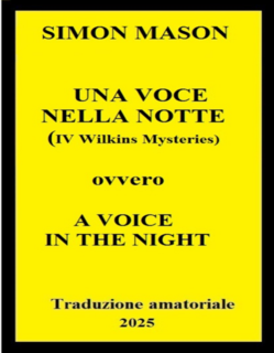 Simon Mason - Una Voce nella Notte (IV Wilkins)  (2025)Traduzione amatoriale